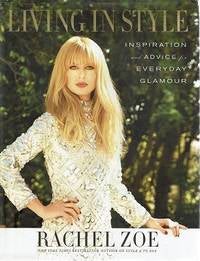 Living in Style By Rachel Zoe Hardcover Book